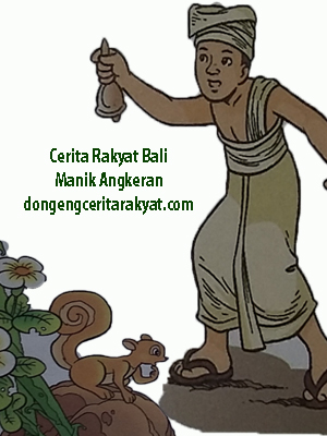 Cerita Rakyat Bali Manik Angkeran