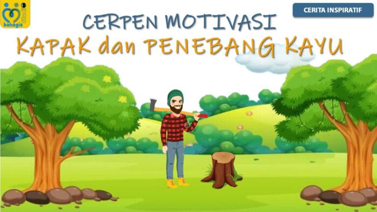 KISAH INSPIRATIF KAPAK DAN PENEBANG KAYU (CONTOH CERPEN MOTIVASI)