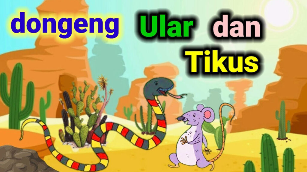 Dongeng Kecerdikan Menumbuhkan Kebaikan, Cerita Tikus Dan Ular